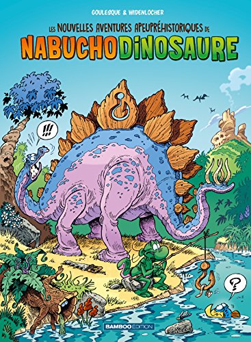 jaquette livre Les Nouvelles Aventures Apeupréhistoriques De Nabuchodinosaure Tome 1