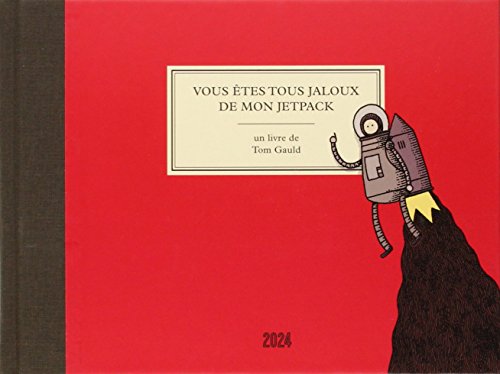 jaquette livre Vous Êtes Tous Jaloux De Mon Jetpack