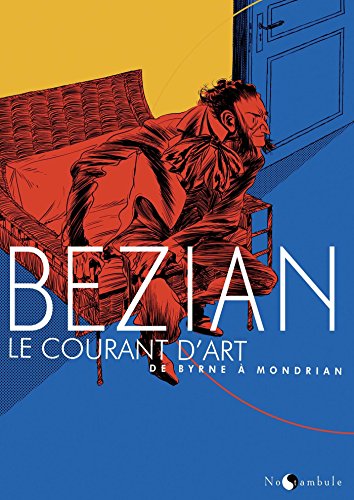 jaquette livre Le Courant D'art - De Byrne À Mondrian