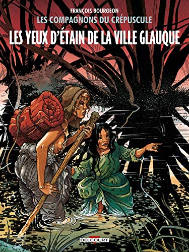 jaquette livre Les Compagnons Du Crépuscule Tome 2 - Les Yeux D'etain De La Ville Glauque