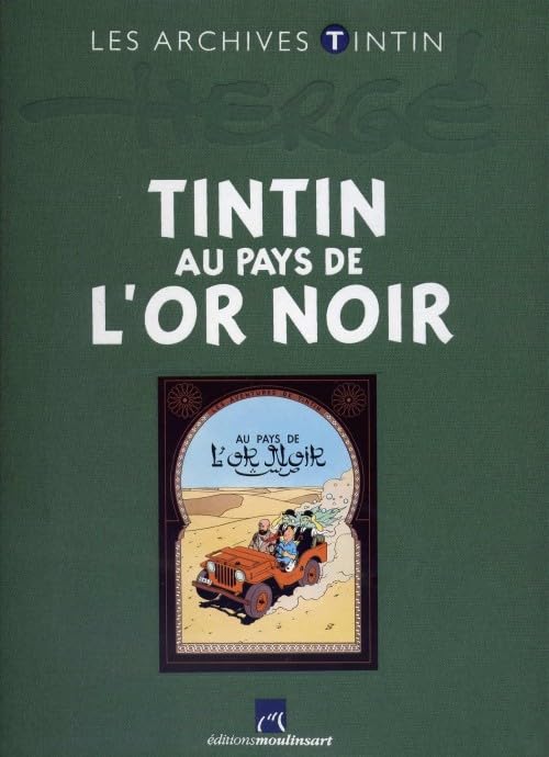 jaquette livre Les Archives Tintin - Au pays de l'or noir