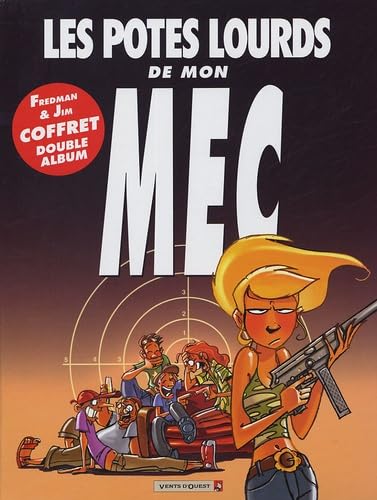 jaquette livre Les Potes Lourds De Mon Mec Coffret 2 Volumes : Nos Pires Fêtes Foireuses - Tous Mes 
