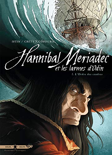 jaquette livre Hannibal Meriadec Et Les Larmes D'odin Tome 1 - L'ordre Des Cendres
