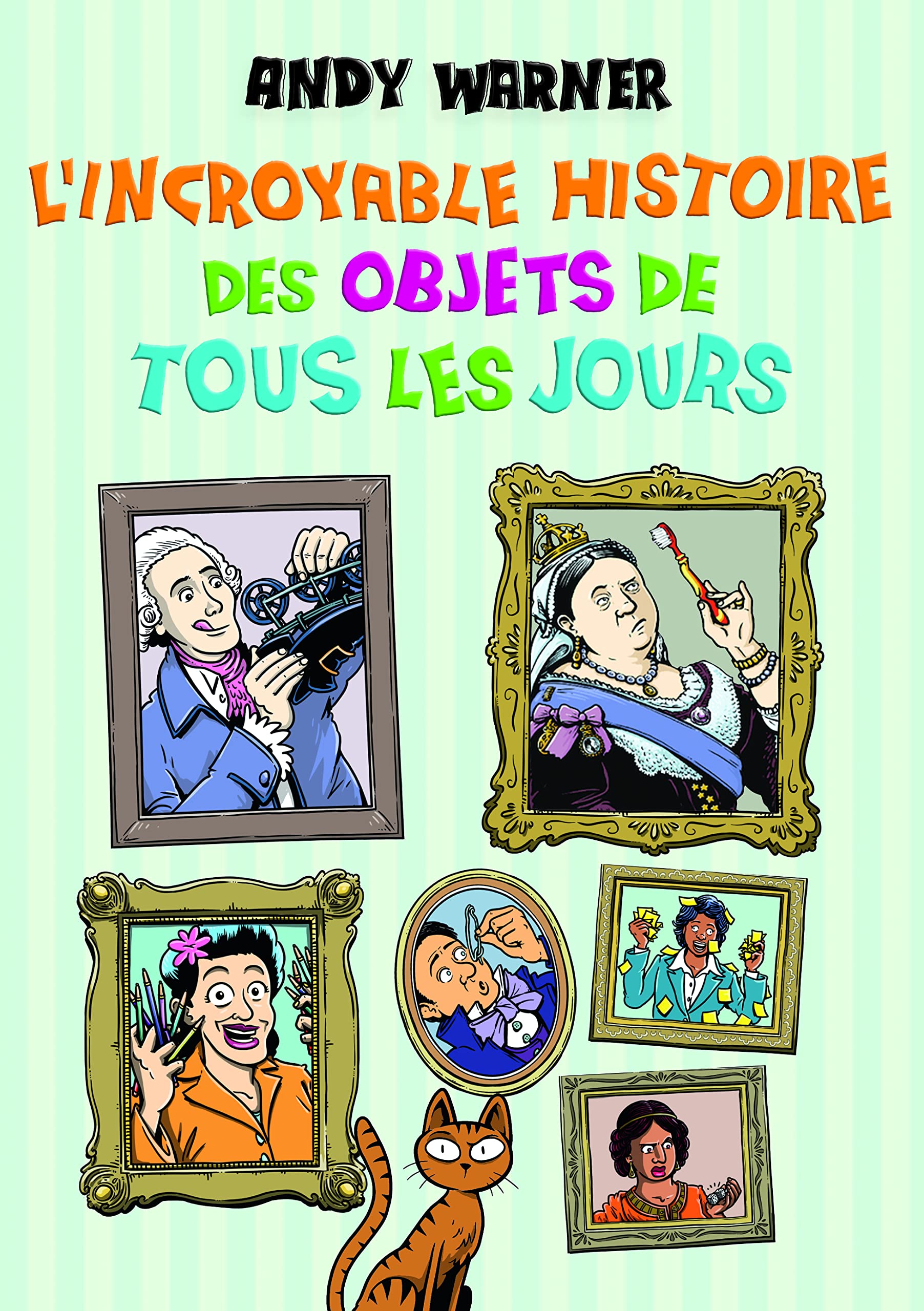 jaquette livre L'incroyable histoire des objets de tous les jours