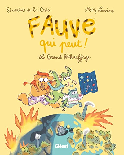 jaquette livre Fauve Qui Peut ! Tome 1 - Le Grand Réchauffage