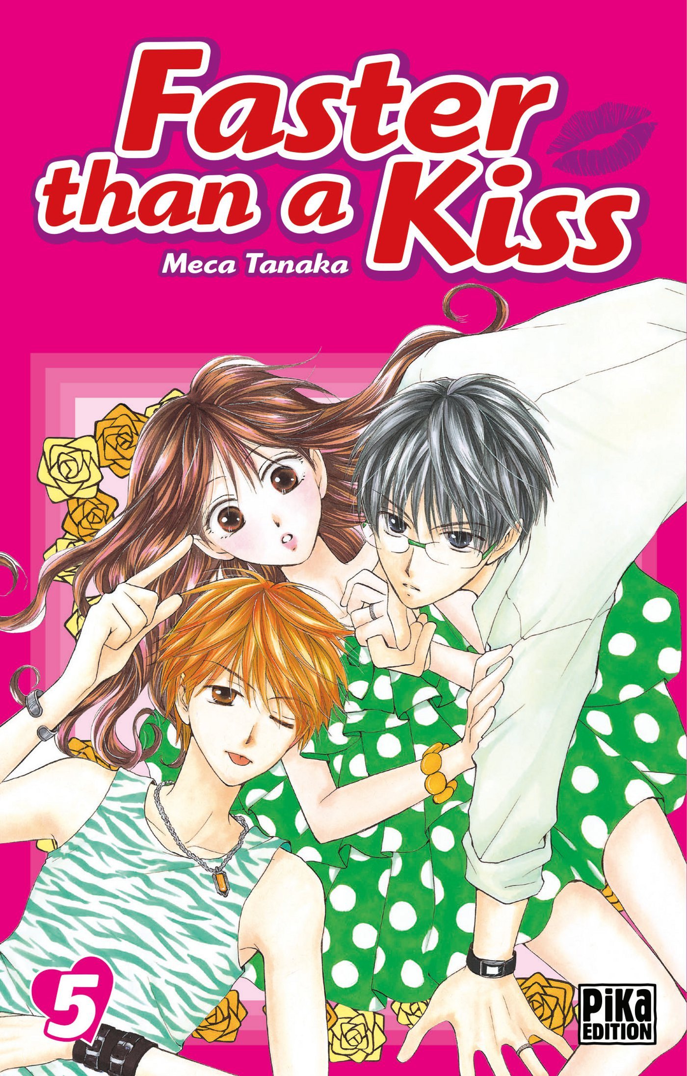jaquette livre Faster than a Kiss T05