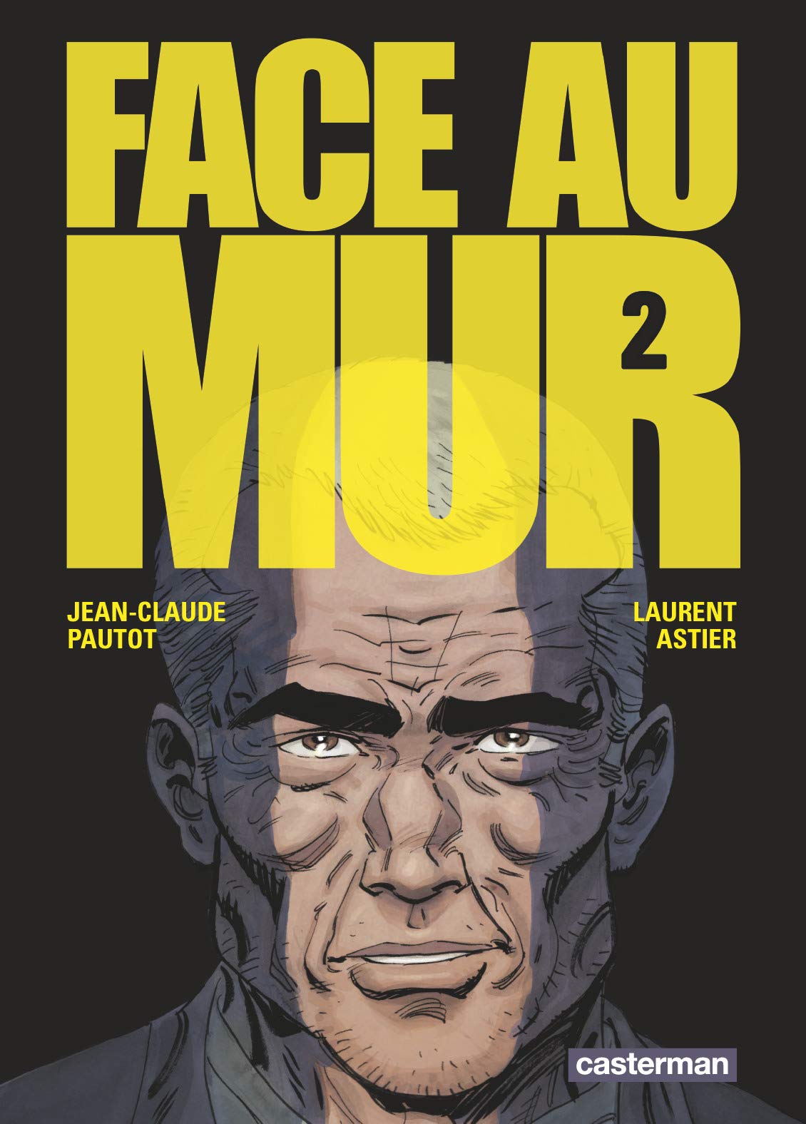 jaquette livre Face au mur, Tome 2 :