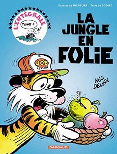 jaquette livre L'integrale La Jungle En Folie Tome 1 : Joe Le Tigre - Salut La Compagnie - La Conquete De L'espace
