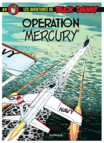 jaquette livre Les Aventures De Buck Danny Tome 29 - Opération Mercury