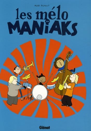 jaquette livre Les Mélo Maniaks Tome 1
