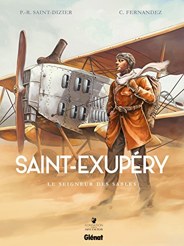 jaquette livre Saint-Exupéry Tome 1 - Le Seigneur Des Sables