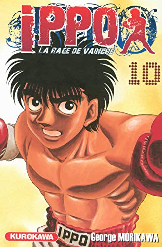 jaquette livre Ippo - Saison 1 - La rage de vaincre - Tome 10 : Ippo en finale du Tournoi Espoirs !