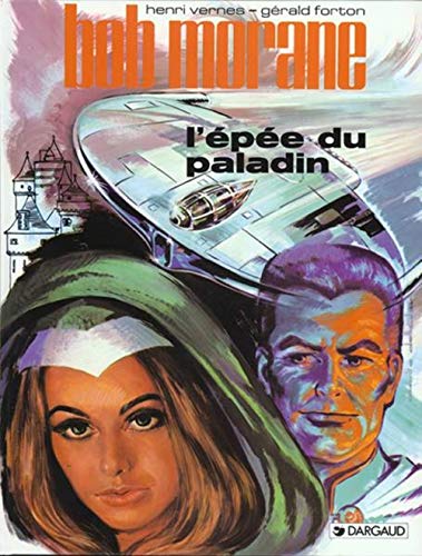 jaquette livre Bob Morane Tome 1 - L'épée Du Paladin
