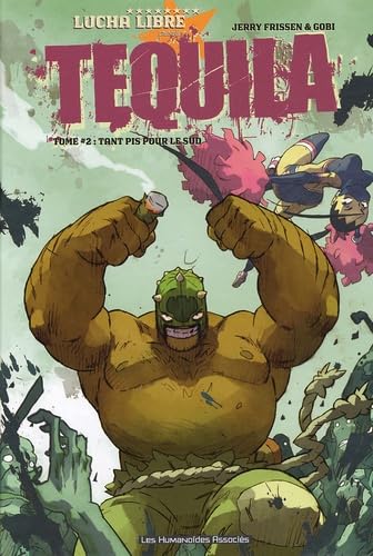 jaquette livre Tequila Tome 2 - Tant Pis Pour Le Sud