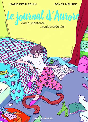 jaquette livre Le Journal D'aurore Tome 1 - Jamais Contente, Toujours Fâchée