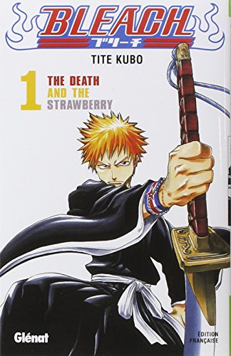 jaquette livre Bleach - Tome 1 : The death and the strawberry