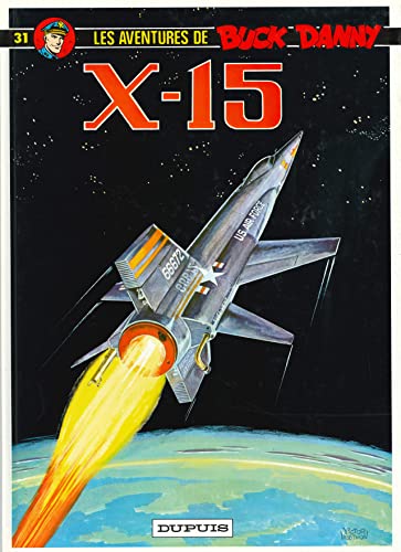 jaquette livre Les Aventures De Buck Danny Tome 31 - X-15