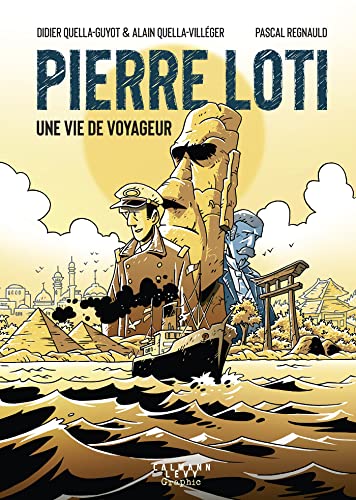 jaquette livre Pierre Loti - Une Vie De Voyageur
