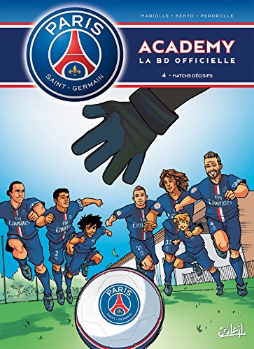 jaquette livre Psg Academy Tome 4 - Matchs Décisifs