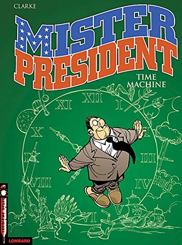 jaquette livre Mister President Tome 3 - Time Machine