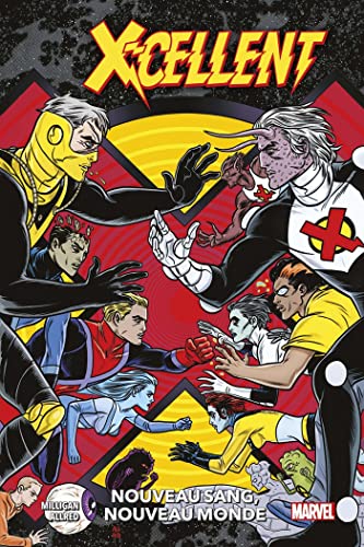 jaquette livre X-Cellent Tome 1 - Nouveau Sang, Nouveau Monde