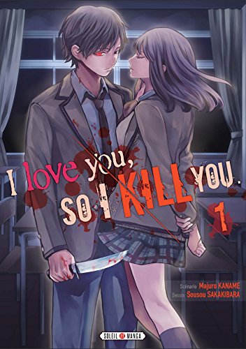 jaquette livre I love you so I kill you - Tome 1
