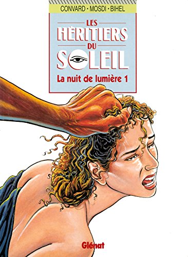 jaquette livre Les Héritiers Du Soleil Tome 9 - La Nuit De Lumière 1