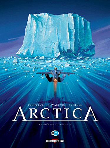 jaquette livre Arctica L'intégrale Tome 1 - Tomes 1 À 3