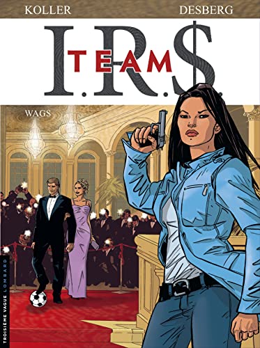 jaquette livre Irs Team Tome 2 - Wags