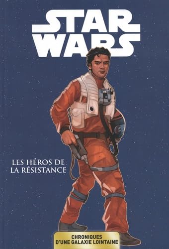 jaquette livre Star Wars, Chroniques D'une Galaxie Lointaine Tome 6 - Les Héros De La Résistance