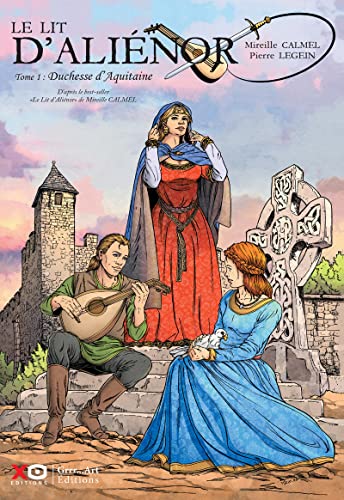 jaquette livre Le Lit D'aliénor Tome 1 - Duchesse D'aquitaine