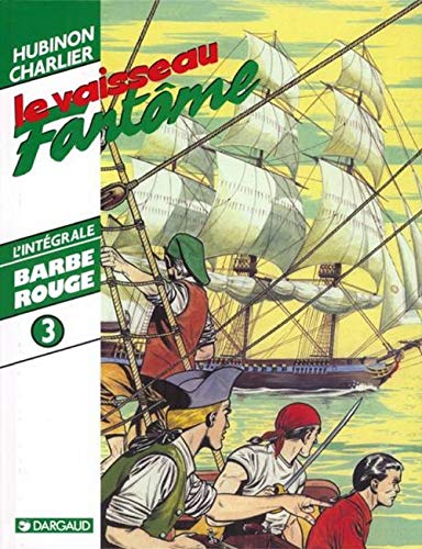 jaquette livre Barbe-Rouge Tome 3 - Le Vaisseau Fantôme