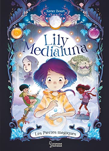 jaquette livre Lily Medialuna Tome 1 - Les Pierres Magiques