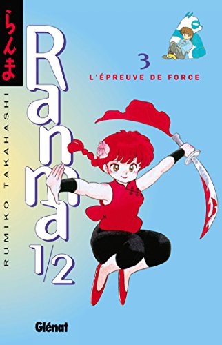 jaquette livre Ranma 1/2 - Tome 3 : L'Epreuve de force