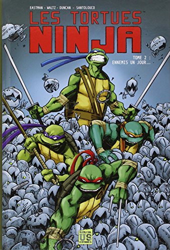 jaquette livre Les Tortues Ninja Tome 2 - Ennemis Un Jour