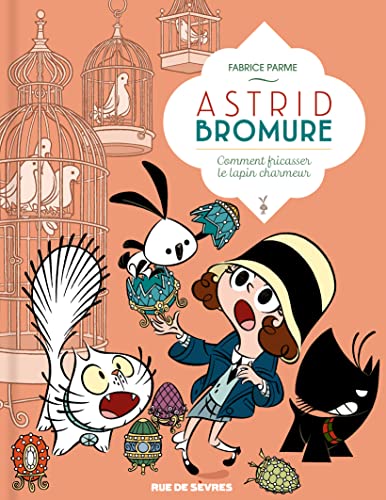 jaquette livre Astrid Bromure Tome 6 - Comment Fricasser Le Lapin Charmeur