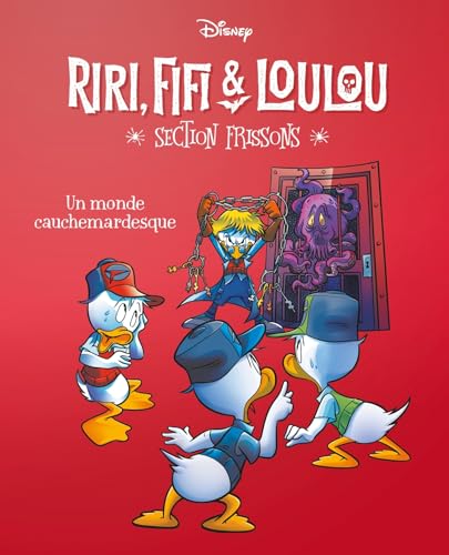 jaquette livre Riri, Fifi & Loulou - Section Frissons Tome 10 - Un Monde Cauchemardesque