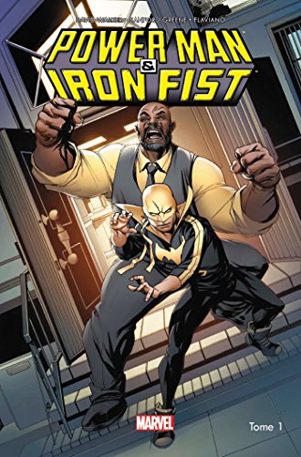 jaquette livre Power Man & Iron Fist Tome 1 - Les Héros Sont Dans La Place