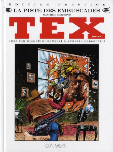 jaquette livre Tex Maxi Tome 9 - La Piste Des Embuscades - Edition Prestige
