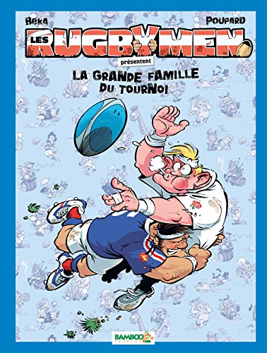 jaquette livre Les Rugbymen - La Grande Famille Du Tournoi - Avec Un Jeu De 7 Familles Inédit
