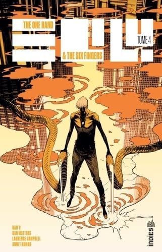 jaquette livre Urban Indies 4 - The One Hand & The Six Fingers Tome 4