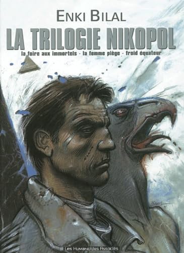 jaquette livre La Trilogie Nikopol : La Foire Aux Immortels - La Femme Piège - Froid Équateur