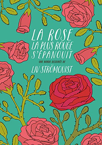 jaquette livre La Rose La Plus Rouge S'épanouit