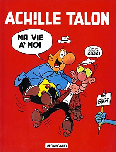 jaquette livre Achille Talon Tome 21 - Ma Vie À Moi