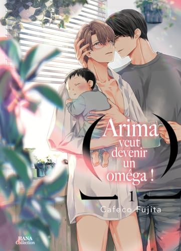 jaquette livre Arima veut devenir un Omega - Tome 1