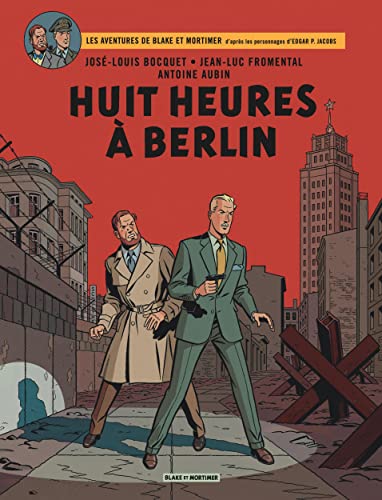 jaquette livre Les Aventures De Blake Et Mortimer Tome 29 - Huit Heures À Berlin