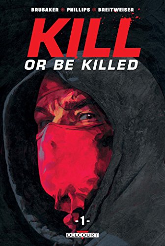 jaquette livre Kill Or Be Killed Tome 1