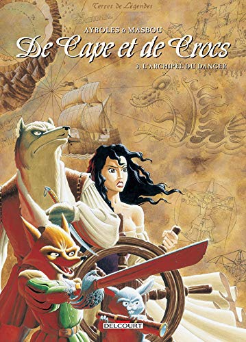 jaquette livre De Cape Et De Crocs Tome 3 - L'archipel Du Danger