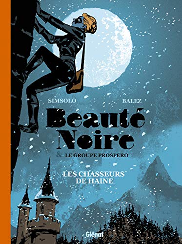 jaquette livre Beauté Noire & Le Groupe Prospero Tome 1 - Les Chasseurs De Haine