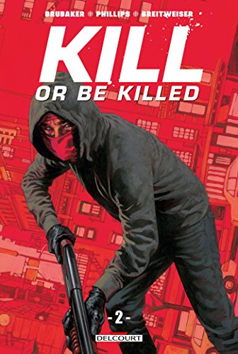 jaquette livre Kill Or Be Killed Tome 2